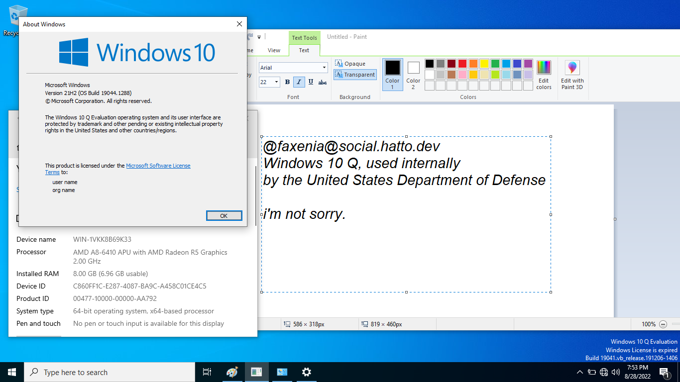 Windows 10 desktop with Paint (with the Mastodon handle and the text 'Windows 10 Q, used internally by the United States Department of Defense, i'm not sorry.', winver showing that it is Windows 10 Q Evaluation and ms-settings showing the specifications of the device it was installed on.